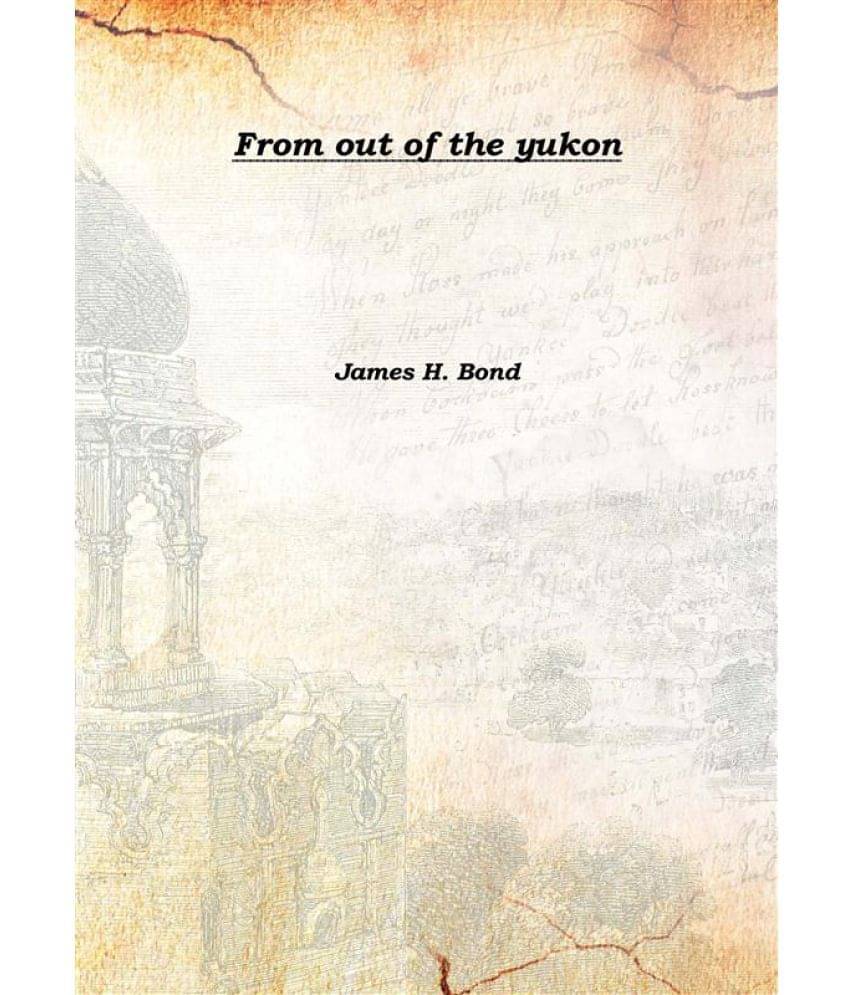     			From out of the yukon 1986 [Hardcover]
