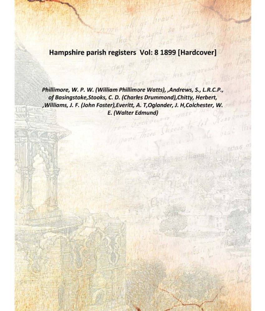     			Hampshire parish registers Volume 8 1899 [Hardcover]