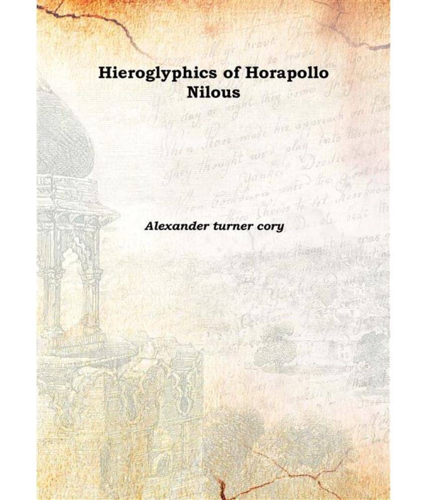     			Hieroglyphics of Horapollo Nilous 1840 [Hardcover]