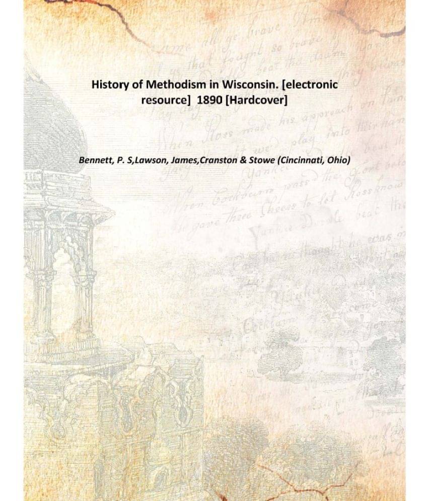     			History of Methodism in Wisconsin. 1890 [Hardcover]