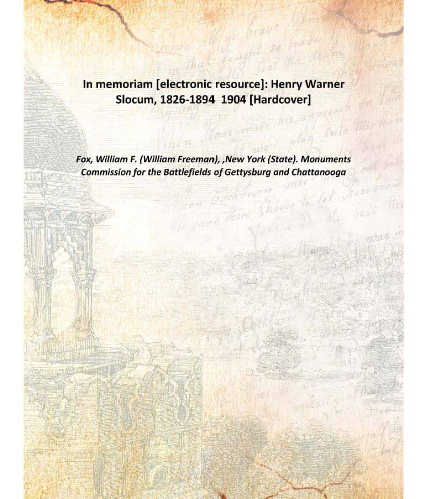     			In memoriam : Henry Warner Slocum, 1826-1894 1904 [Hardcover]