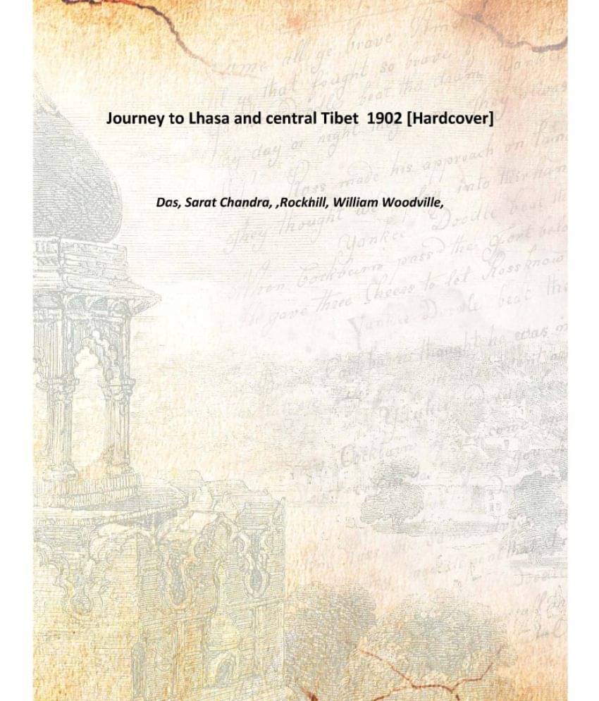     			Journey to Lhasa and central Tibet 1902 [Hardcover]