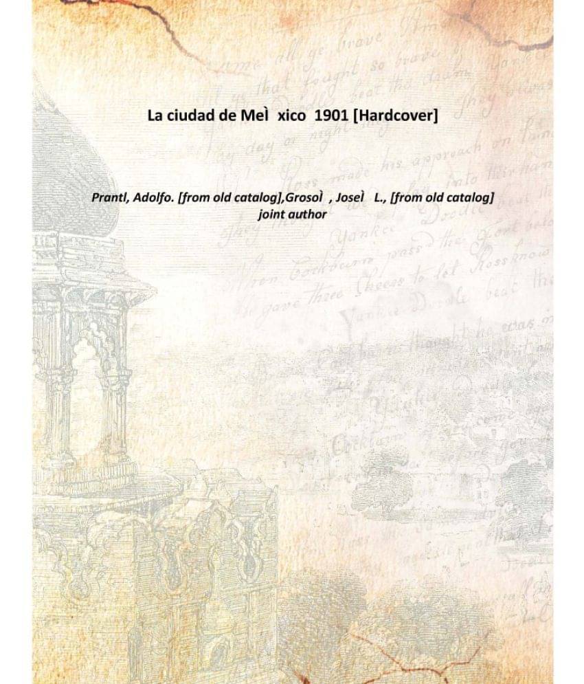     			La ciudad de MeÌxico 1901 [Hardcover]