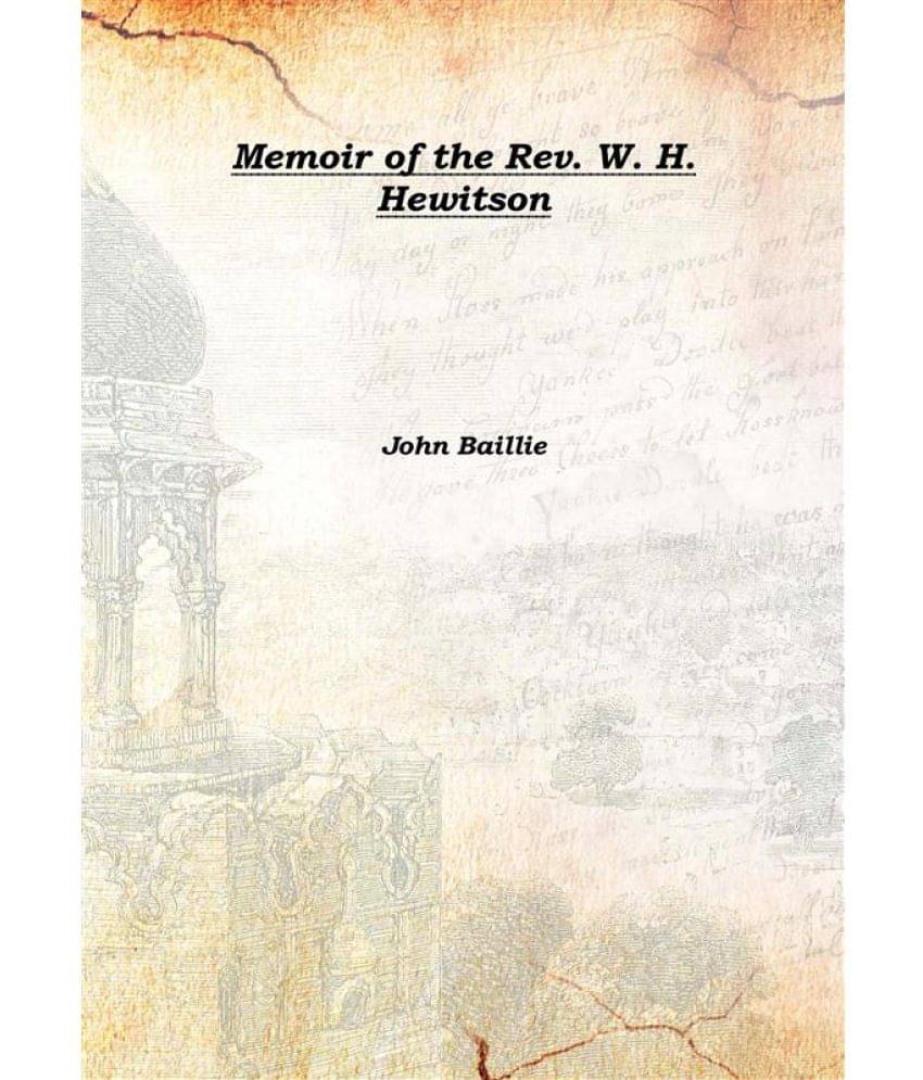     			Memoir of the Rev. W. H. Hewitson 1856 [Hardcover]