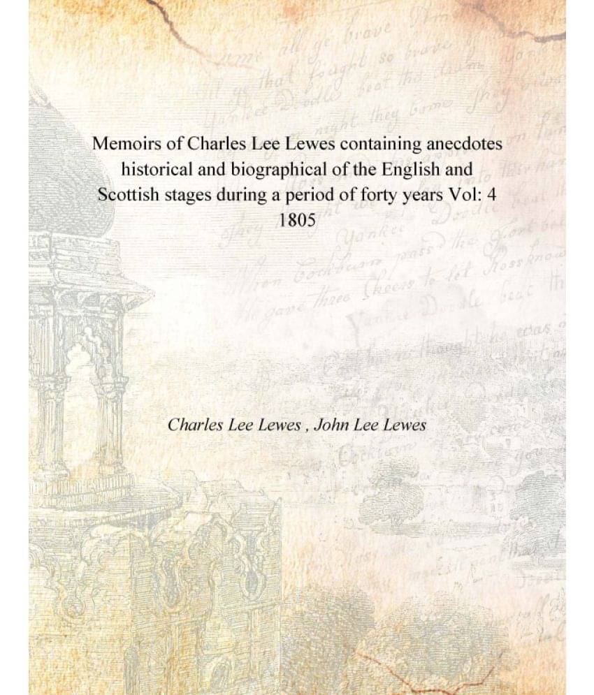 Memoirs of Charles Lee Lewes containing anecdotes historical and biographical of the English and Scottish stages during a per..     			Memoirs of Charles Lee Lewes containing anecdotes historical and biographical of the English and Scottish stages during a per..