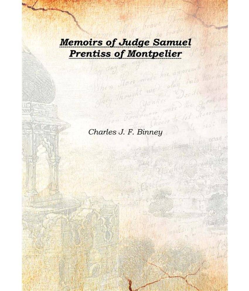     			Memoirs of Judge Samuel Prentiss of Montpelier [Hardcover]