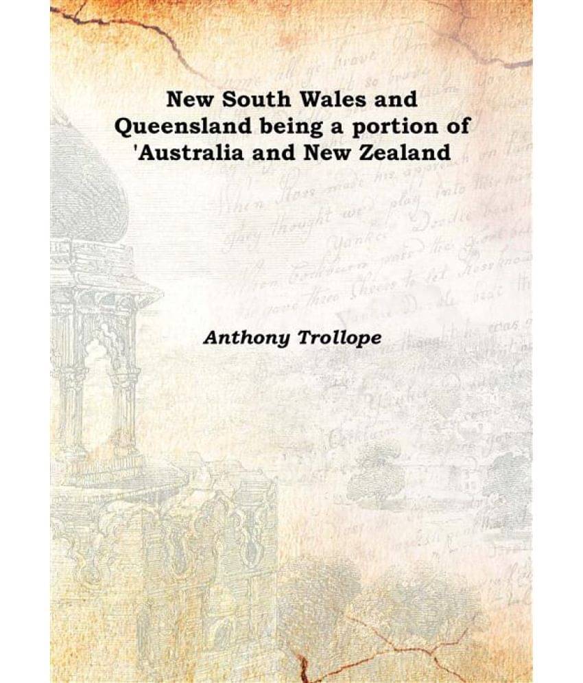     			New South Wales And Queensland Being A Portion Of 'Australia And New Zealand 1874 [Hardcover]
