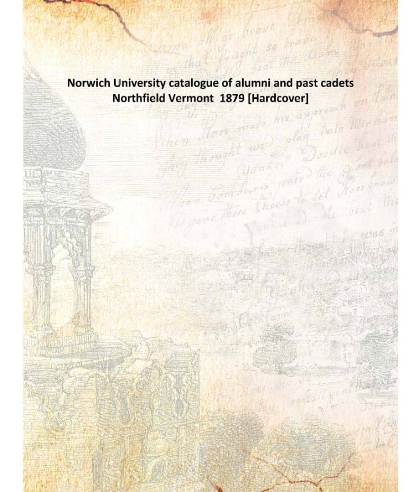     			Norwich University catalogue of alumni and past cadets Northfield Vermont 1879 [Hardcover]