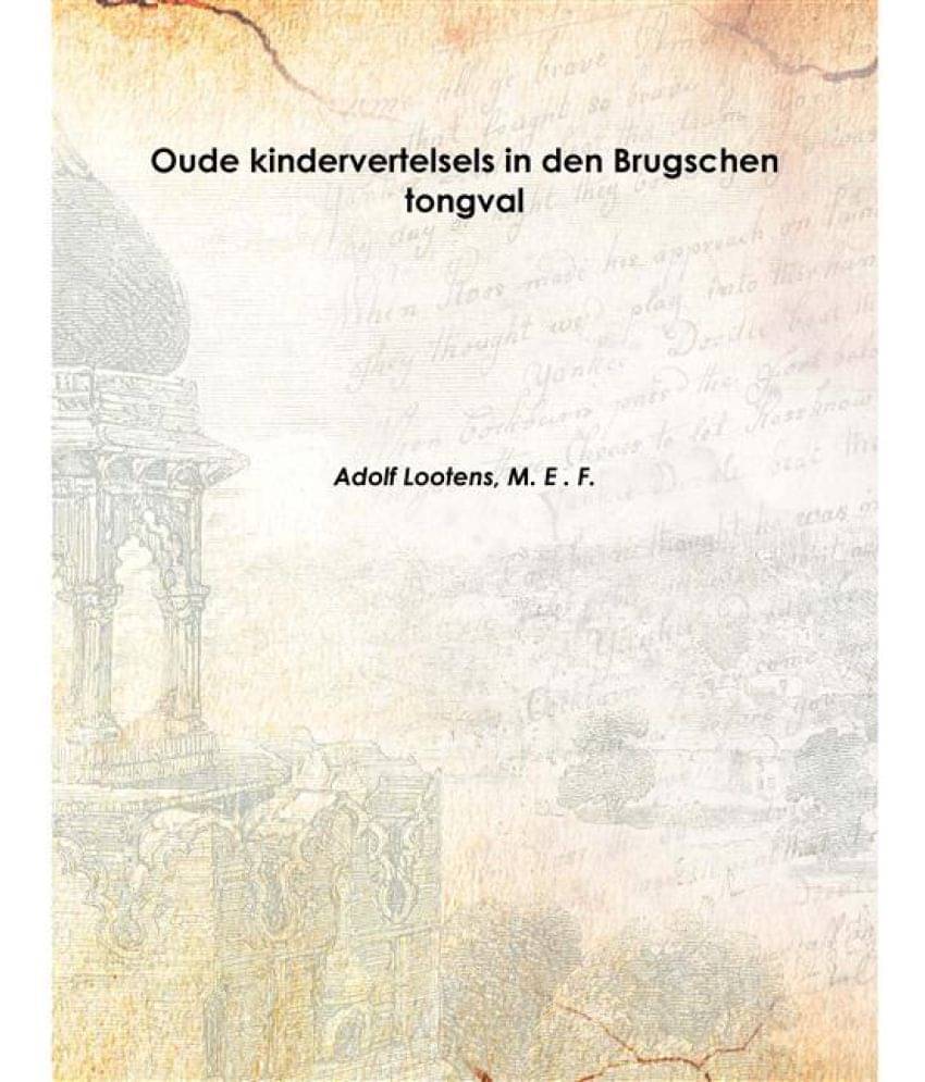     			Oude kindervertelsels in den Brugschen tongval 1868 [Hardcover]