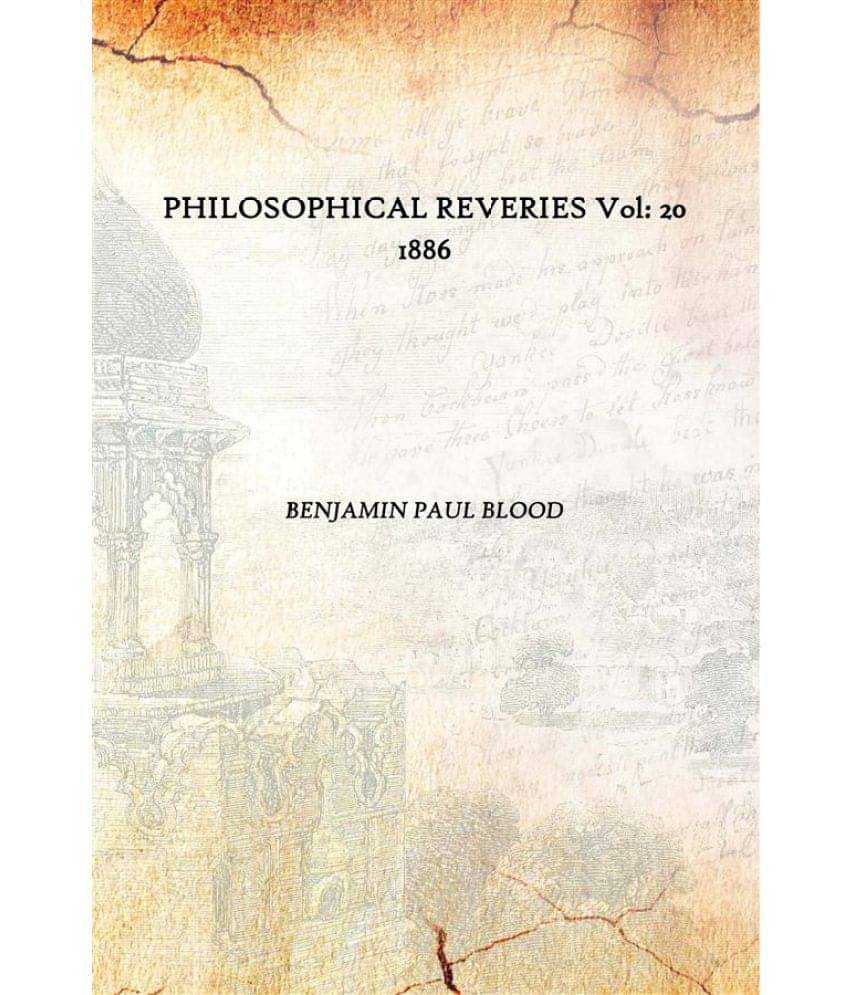     			PHILOSOPHICAL REVERIES Volume 20 1886