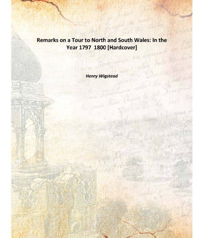     			Remarks on a Tour to North and South Wales: In the Year 1797 1800 [Hardcover]