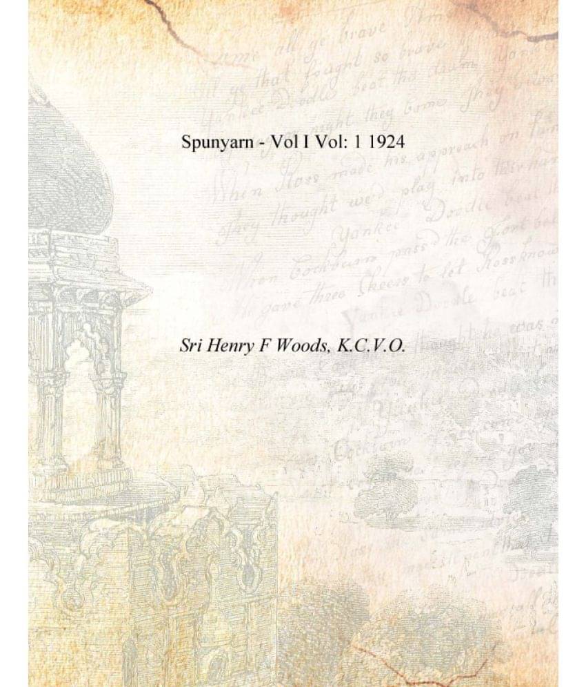     			Spunyarn - Vol I Volume 1 1924