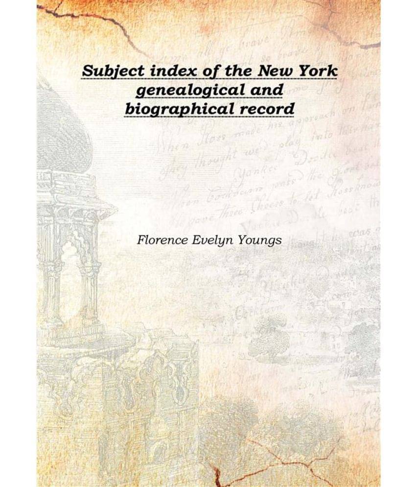     			Subject index of the New York genealogical and biographical record 1907 [Hardcover]