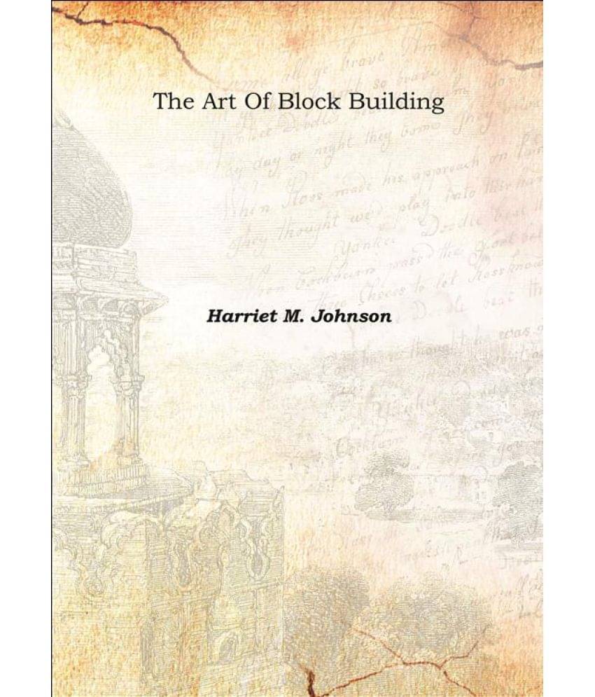     			The Art Of Block Building 1933 [Hardcover]