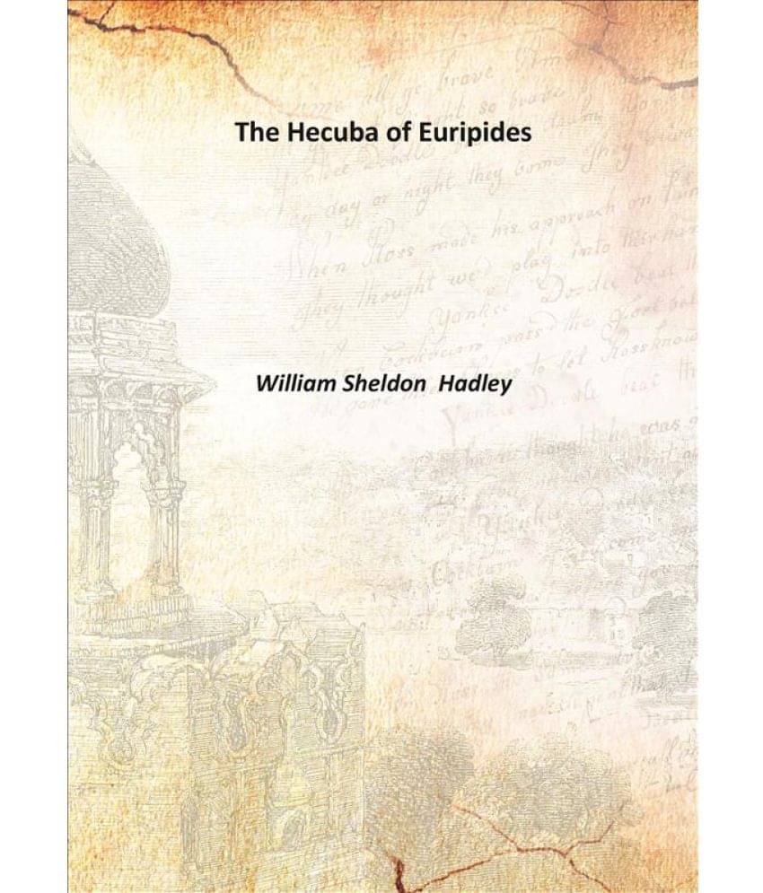     			The Hecuba of Euripides 1894 [Hardcover]