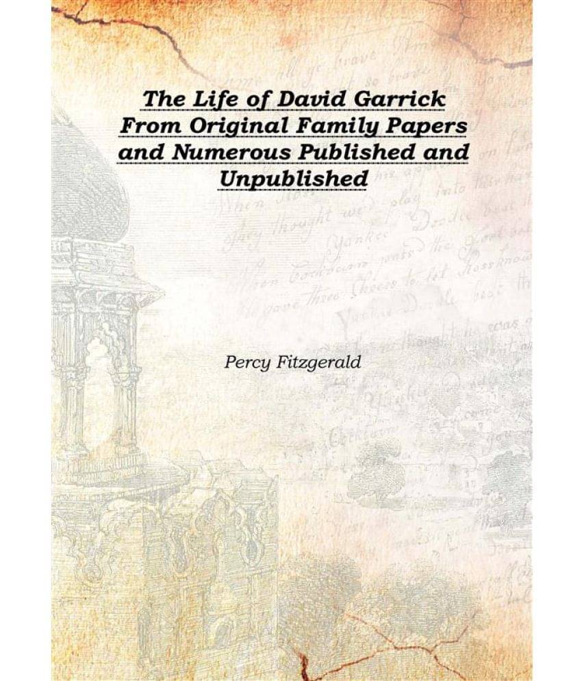     			The Life of David Garrick From Original Family Papers and Numerous Published and Unpublished Volume 1 1868 [Hardcover]