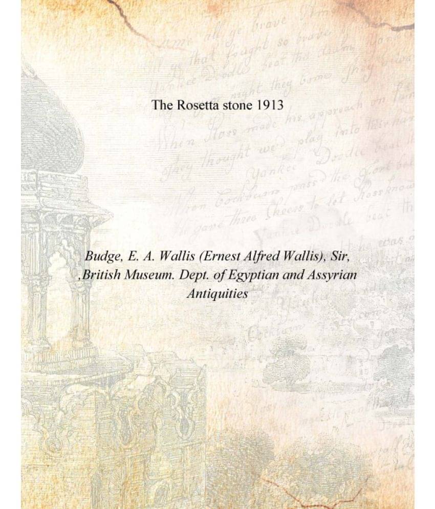     			The Rosetta stone 1913 [Hardcover]