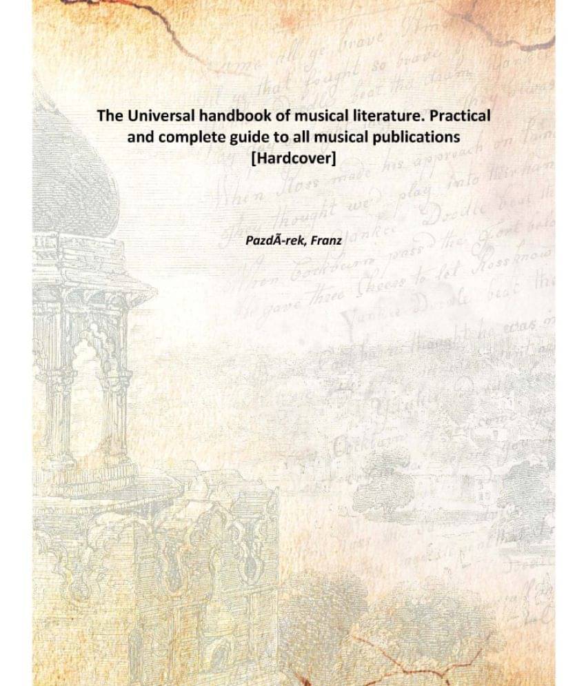    			The Universal handbook of musical literature. Practical and complete guide to all musical publications [Hardcover]