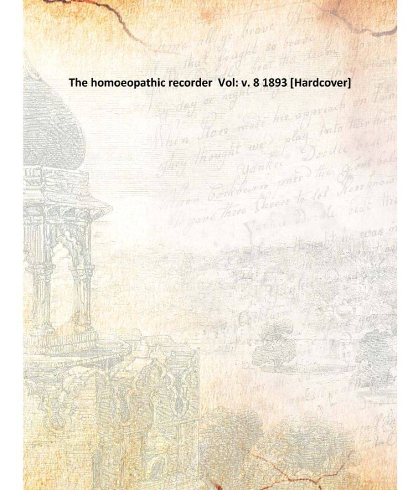     			The homoeopathic recorder Volume v. 8 1893 [Hardcover]
