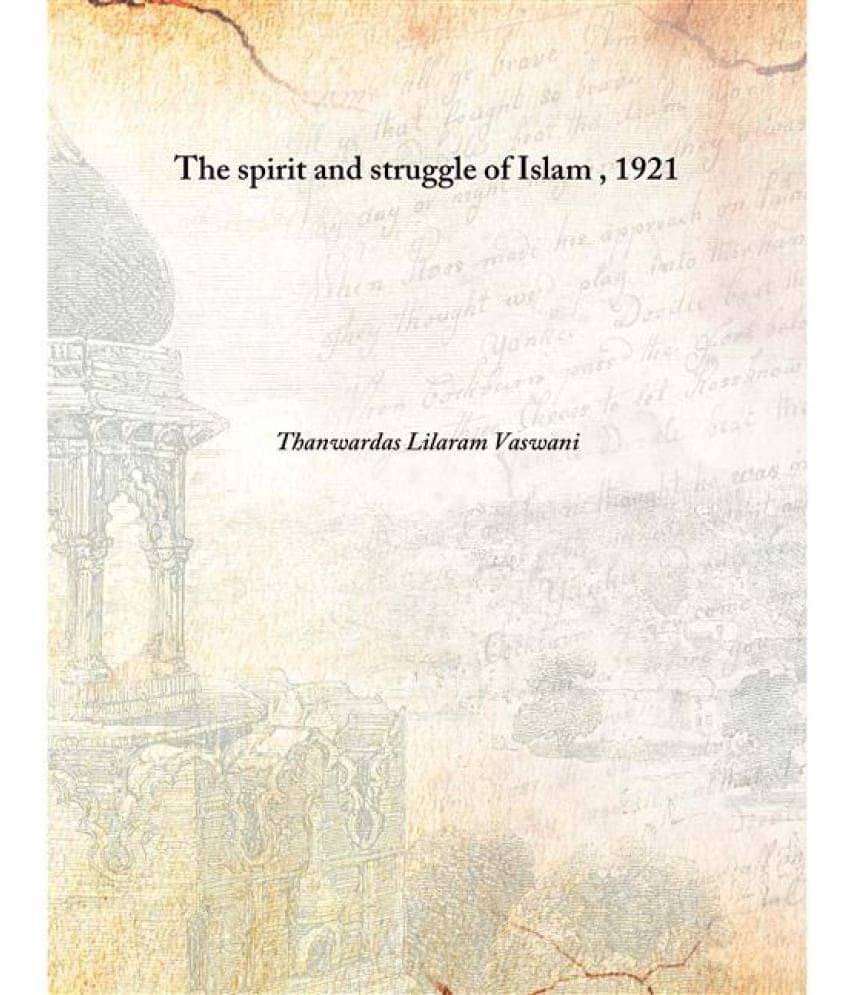     			The spirit and struggle of Islam 1921 [Hardcover]