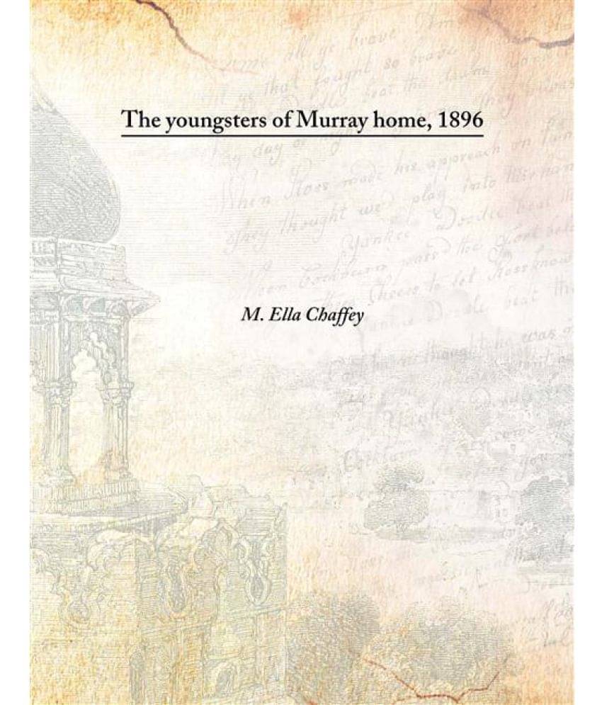     			The youngsters of Murray home 1896 [Hardcover]