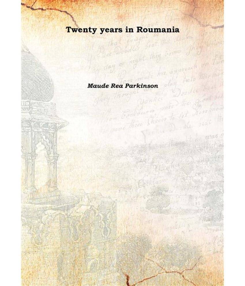     			Twenty years in Roumania [Hardcover]