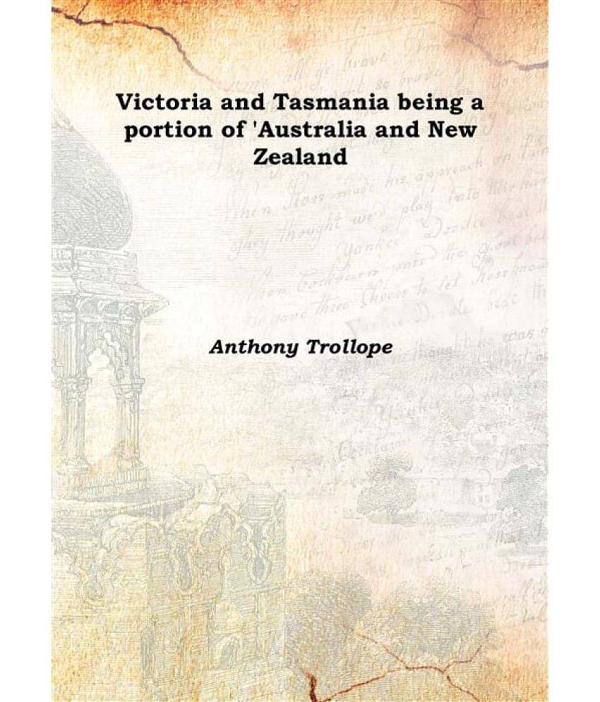     			Victoria And Tasmania Being A Portion Of 'Australia And New Zealand 1874 [Hardcover]