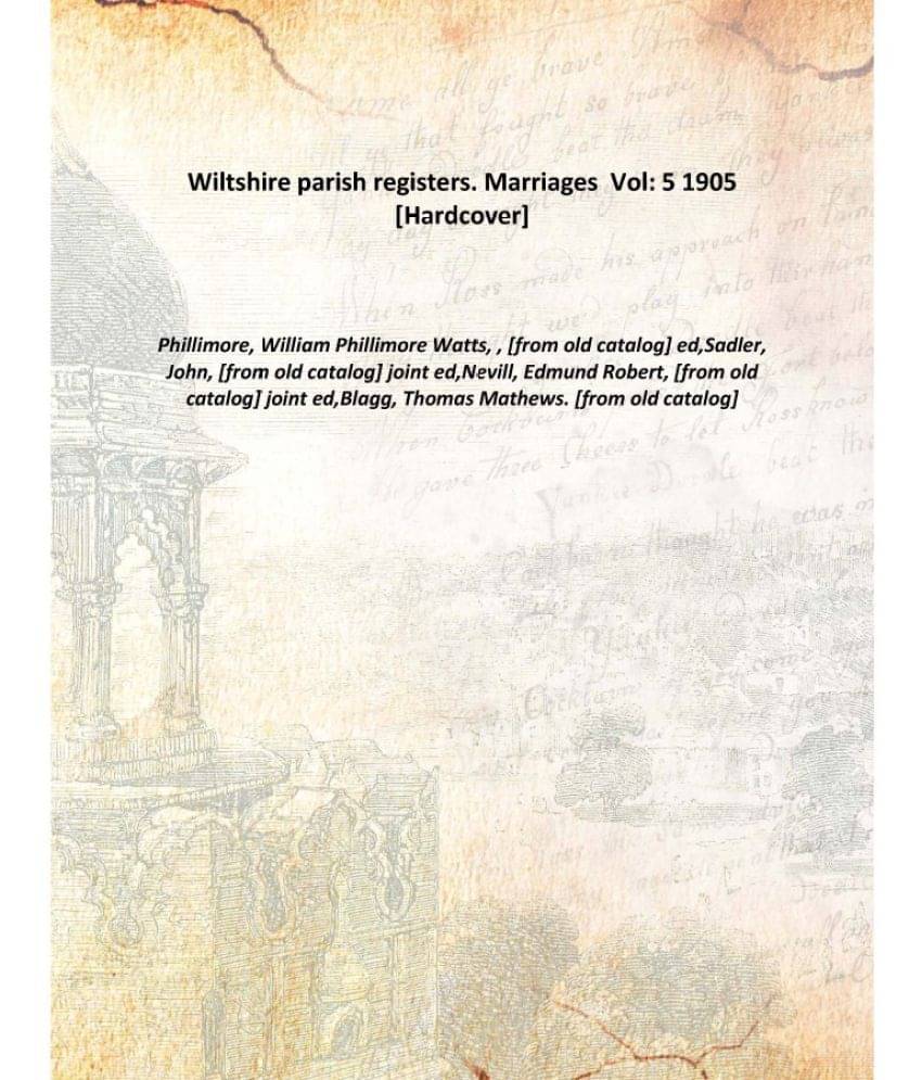     			Wiltshire parish registers. Marriages Volume 5 1905 [Hardcover]
