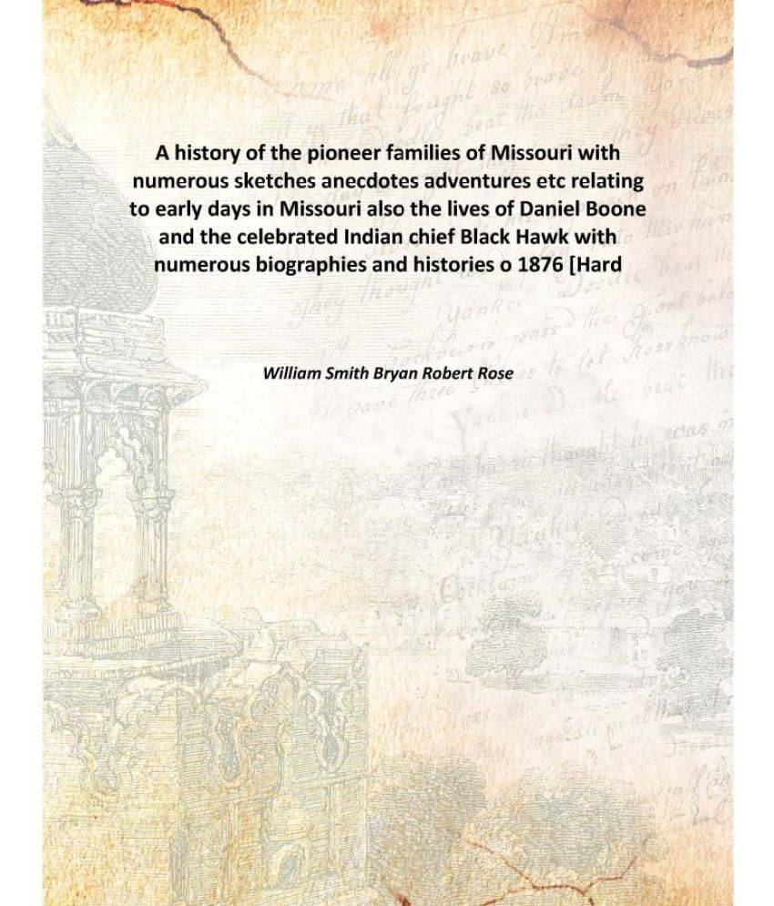     			A history of the pioneer families of Missouri with numerous sketches anecdotes adventures etc relating to early days in Misso..
