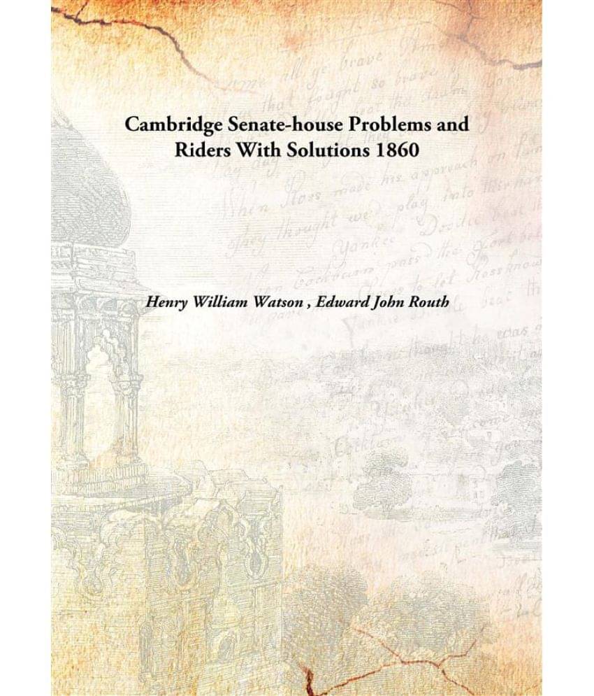     			Cambridge Senate-house Problems and Riders With Solutions 1860 [Hardcover]