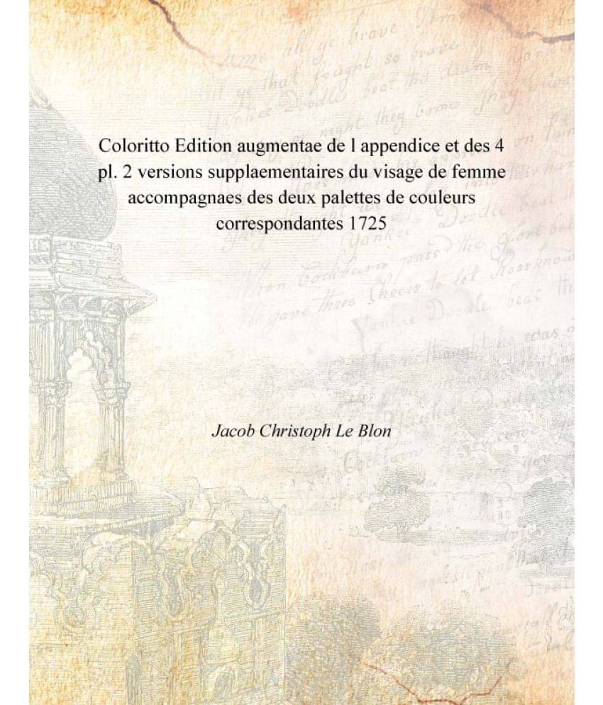 Coloritto Edition augmentae de l appendice et des 4 pl. 2 versions supplaementaires du visage de femme accompagnaes des deux .. Coloritto Edition augmentae de l appendice et des 4 pl. 2 versions supplaementaires du visage de femme accompagnaes des deux ..