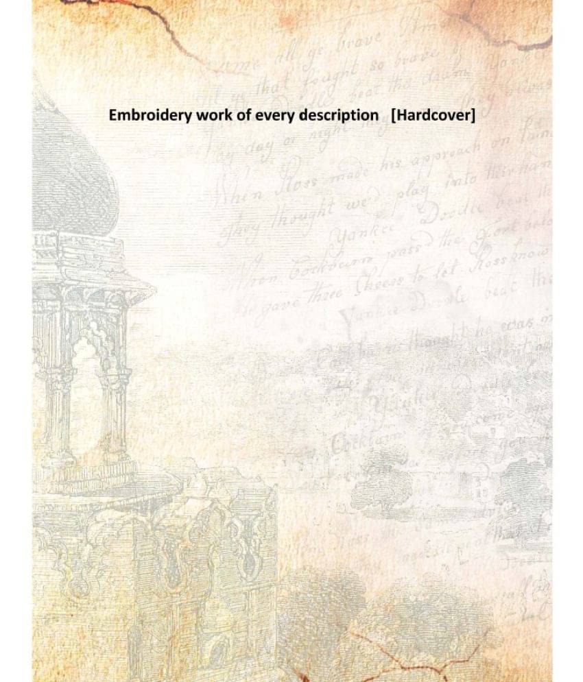     			Embroidery work of every description [Hardcover]