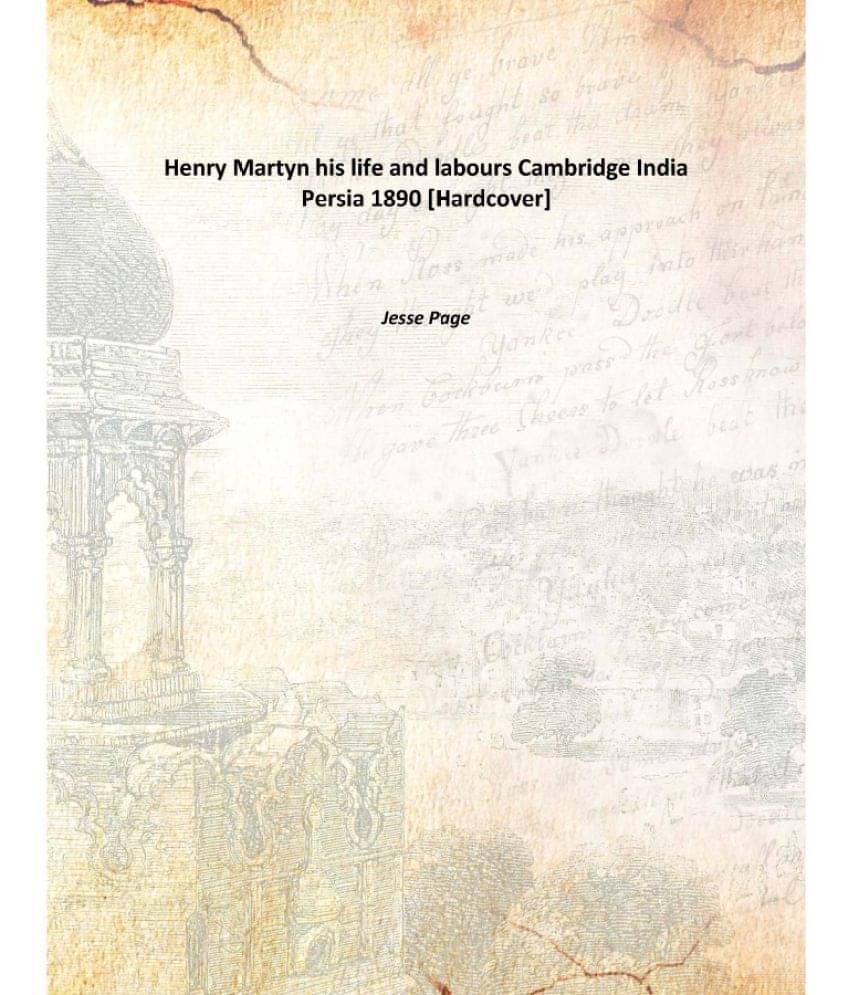     			Henry Martyn his life and labours Cambridge India Persia 1890 [Hardcover]