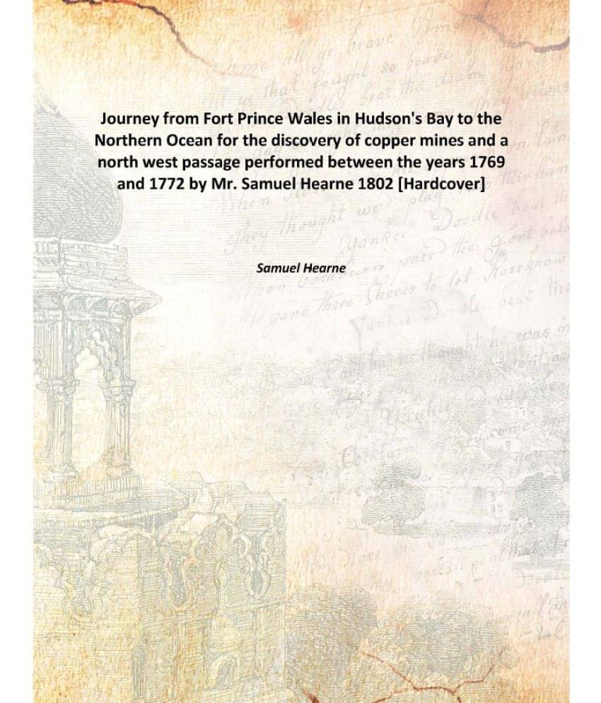     			Journey from Fort Prince Wales in Hudson's Bay to the Northern Ocean 1802 [Hardcover]