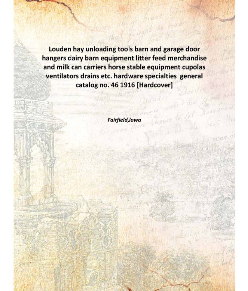     			Louden hay unloading tools barn and garage door hangers dairy barn equipment litter feed merchandise and milk can carriers ho..