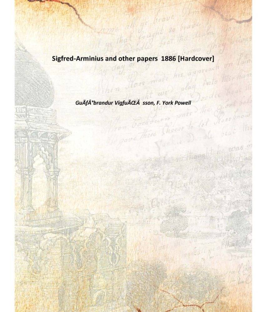     			Sigfred-Arminius and other papers 1886 [Hardcover]