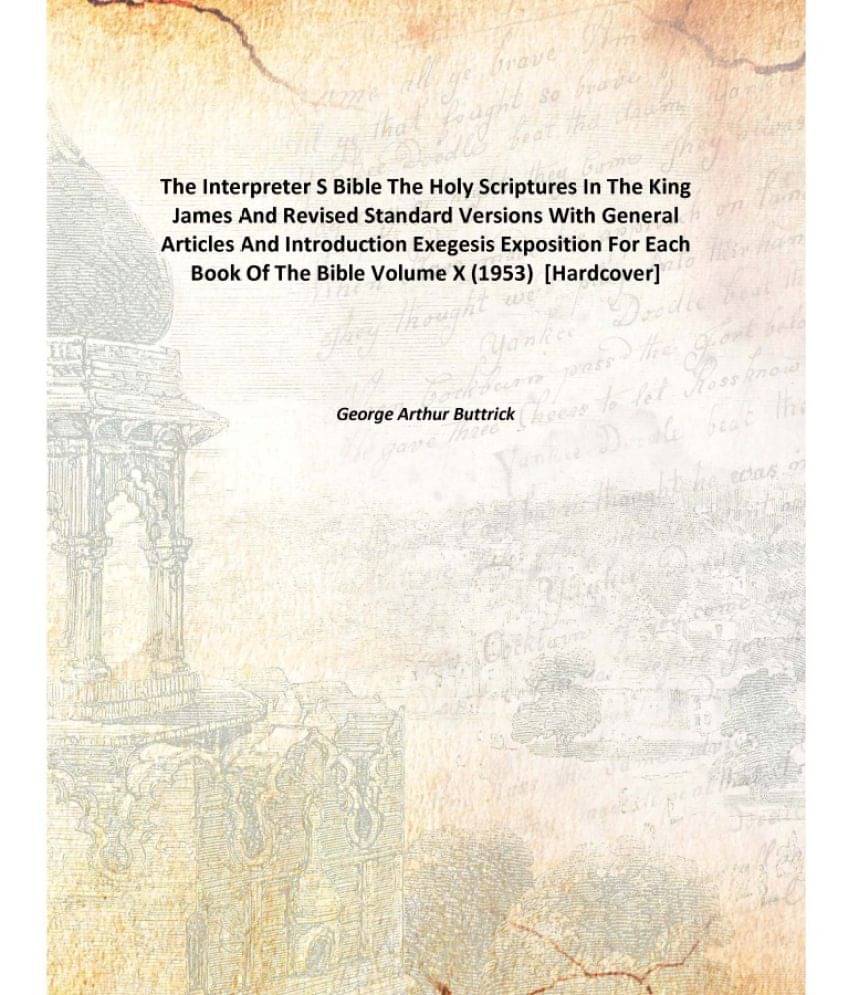     			The Interpreter S Bible The Holy Scriptures In The King James And Revised Standard Versions With General Articles And Introdu..