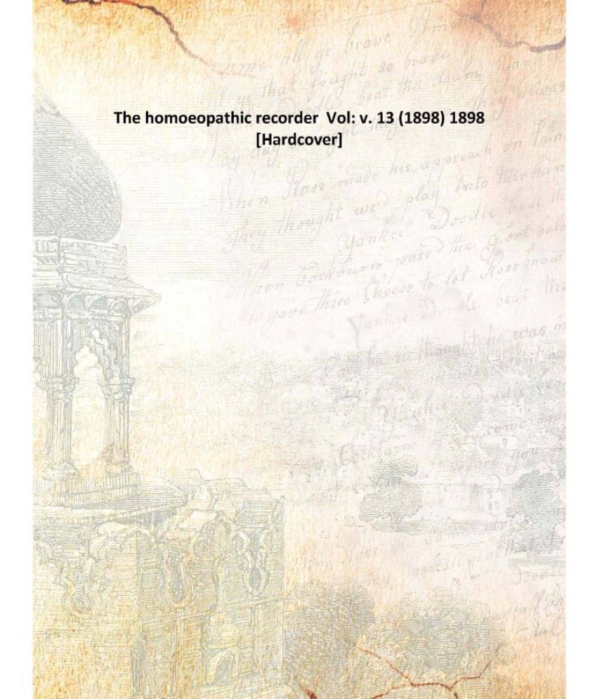     			The homoeopathic recorder Volume v. 13 (1898) 1898 [Hardcover]