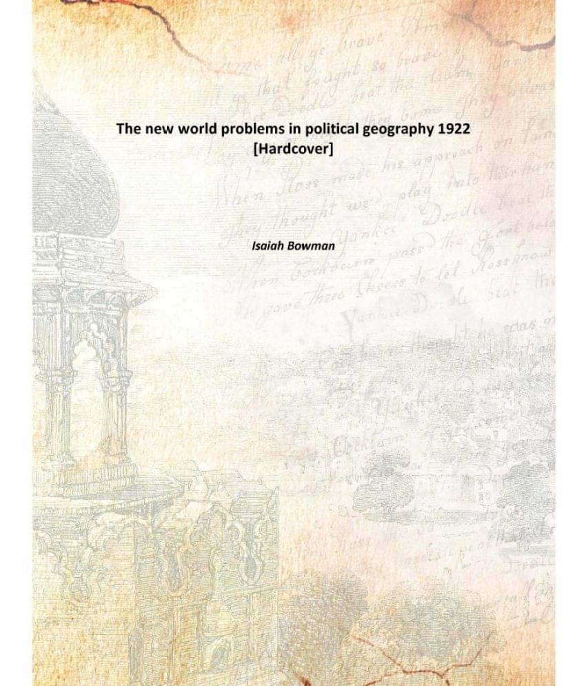     			The new world problems in political geography 1922 [Hardcover]