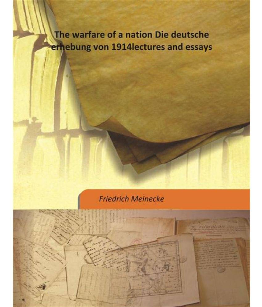     			The warfare of a nation Die deutsche erhebung von 1914 lectures and essays 1915 [Hardcover]