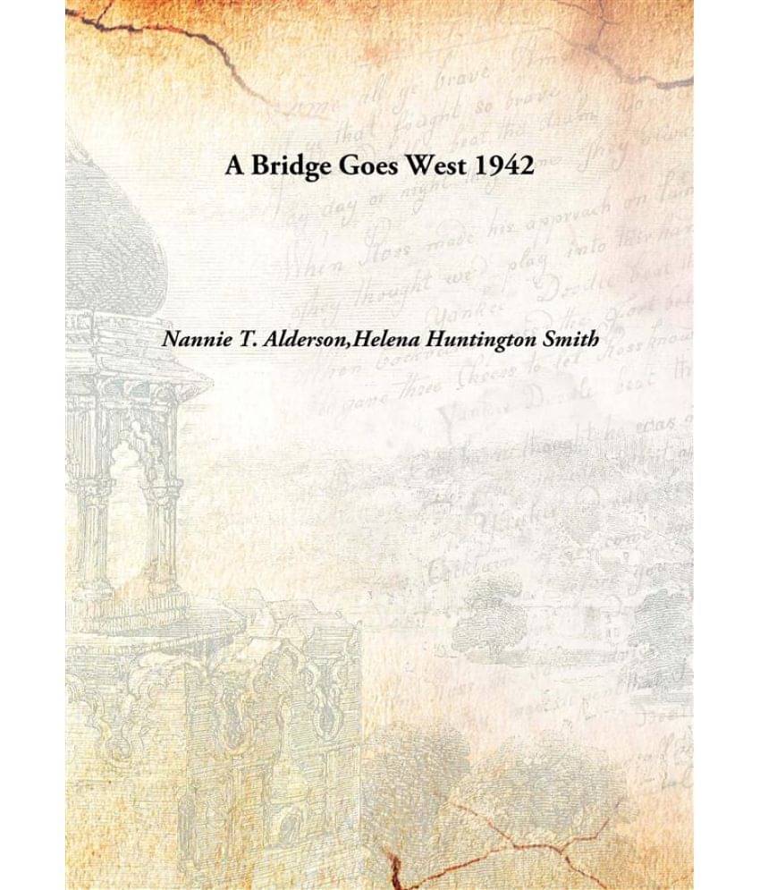     			A Bridge Goes West 1942 [Hardcover]