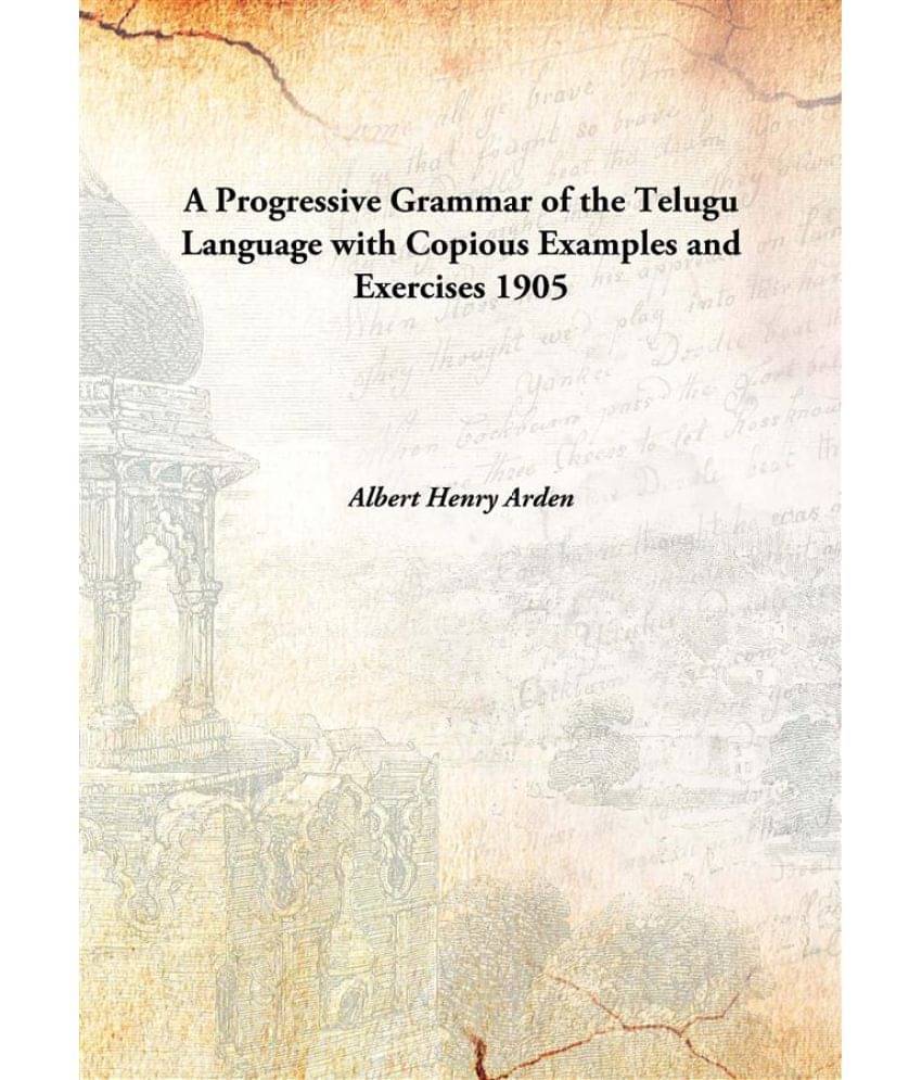     			A Progressive Grammar of the Telugu Language with Copious Examples and Exercises 1905 [Hardcover]