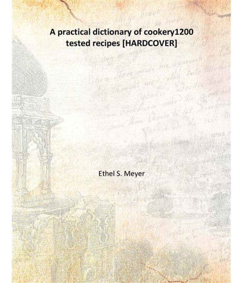     			A practical dictionary of cookery 1200 tested recipes 1898 [Hardcover]