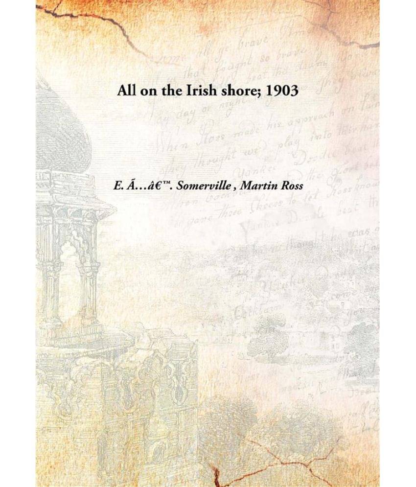     			All on the Irish shore; 1903 [Hardcover]