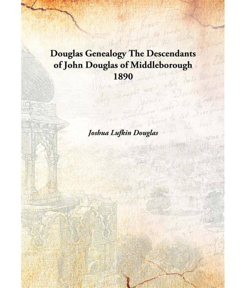     			Douglas Genealogy The Descendants of John Douglas of Middleborough 1890 [Hardcover]