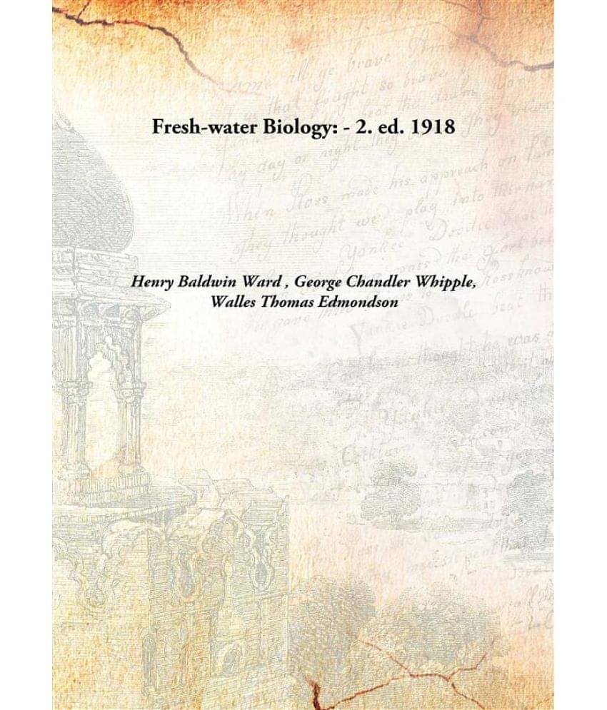     			Fresh-water Biology: - 2. ed. 1918 [Hardcover]
