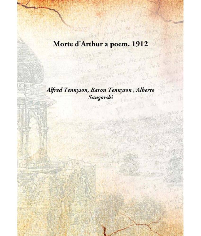     			Morte D'Arthur A Poem. a poem. 1912 [Hardcover]