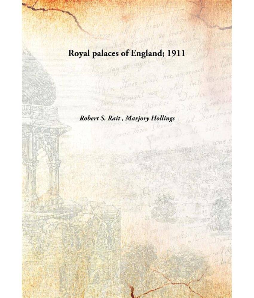     			Royal palaces of England; 1911 [Hardcover]