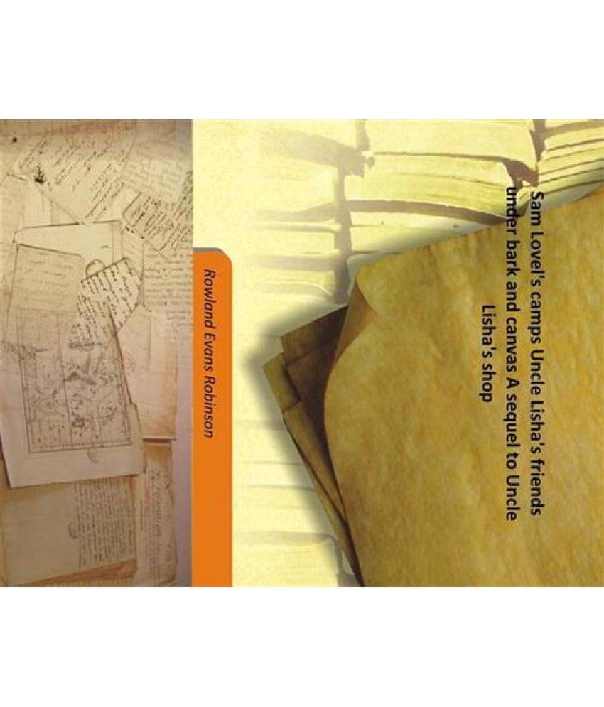     			Sam Lovel'S Camps Uncle Lisha'S Friends Under Bark And Canvas A Sequel To Uncle Lisha'S Shop [Hardcover]