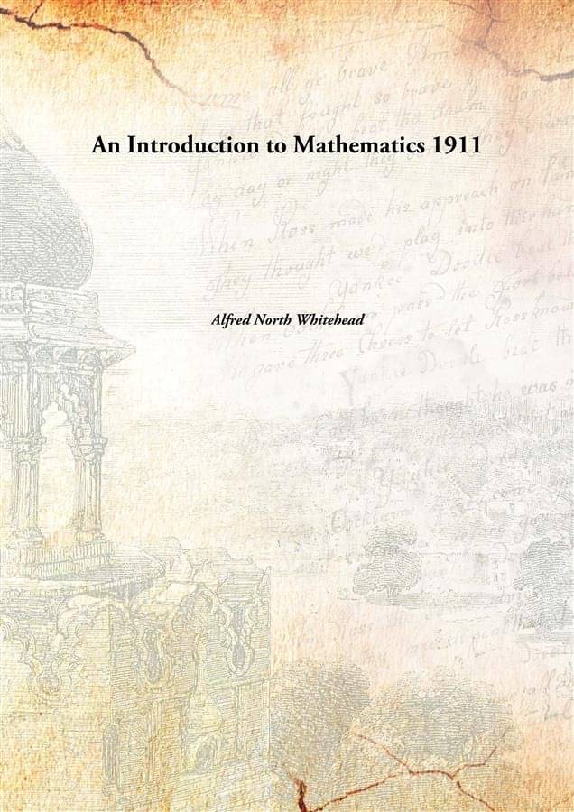     			An Introduction to Mathematics 1911